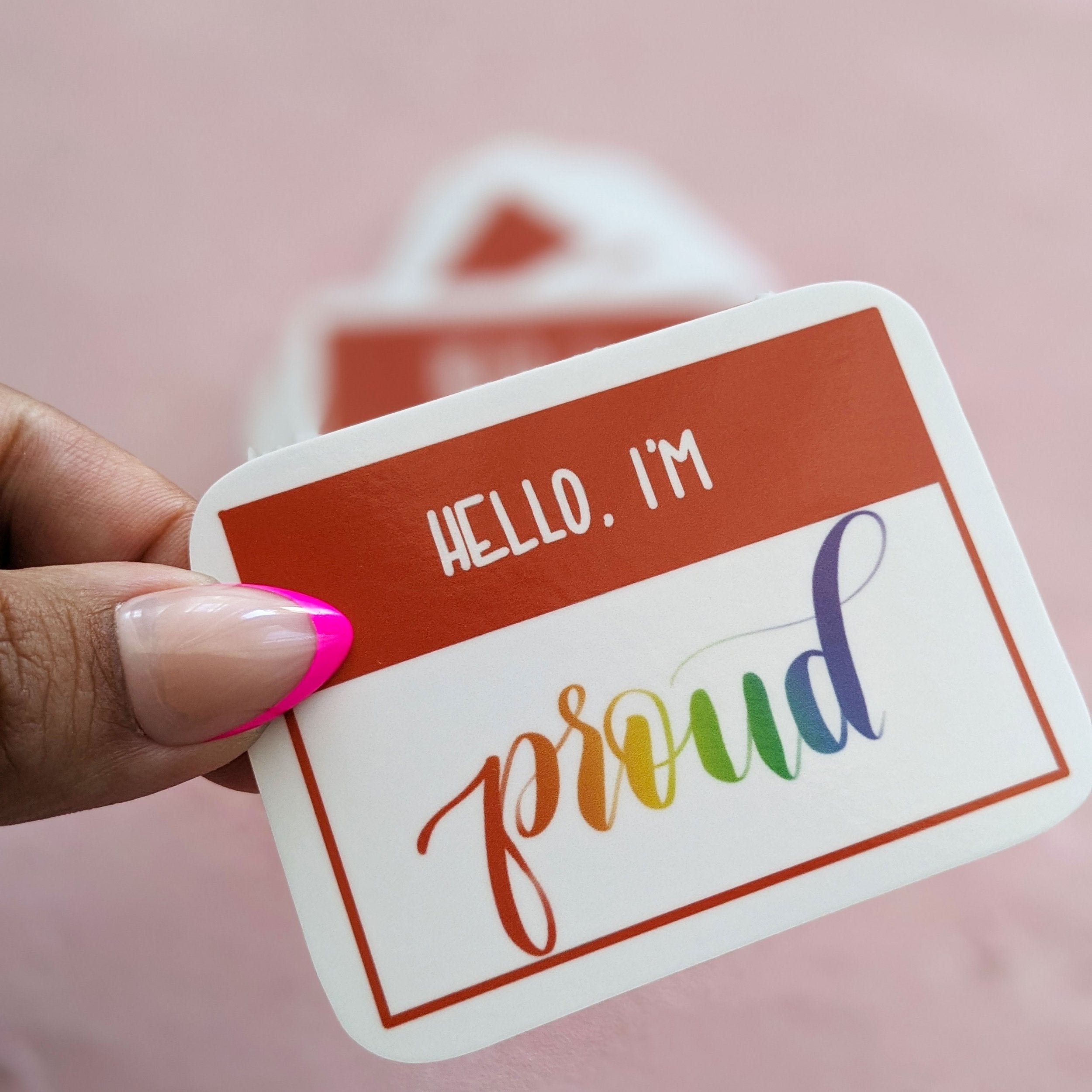 Hello I'm Proud Sticker