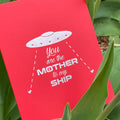 Mother to my Ship Card