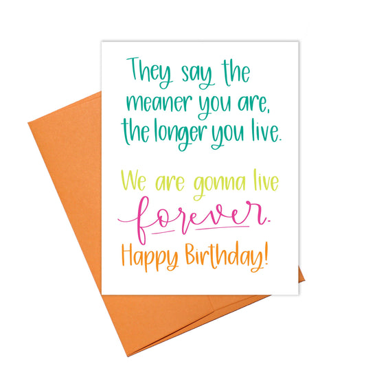 Longer You Live Card