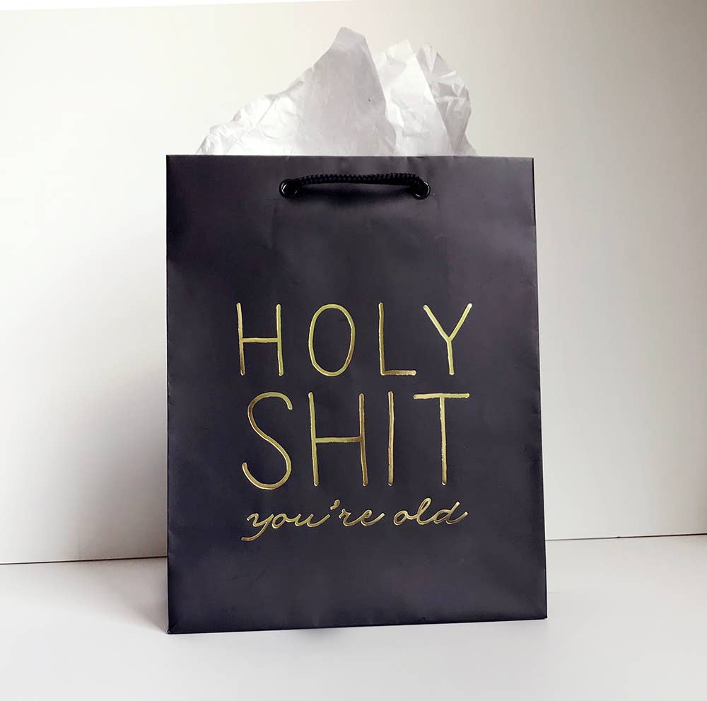 Gift Bag - Holy Shit Old
