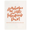 Upside Down - Letterpress Encouragement Card