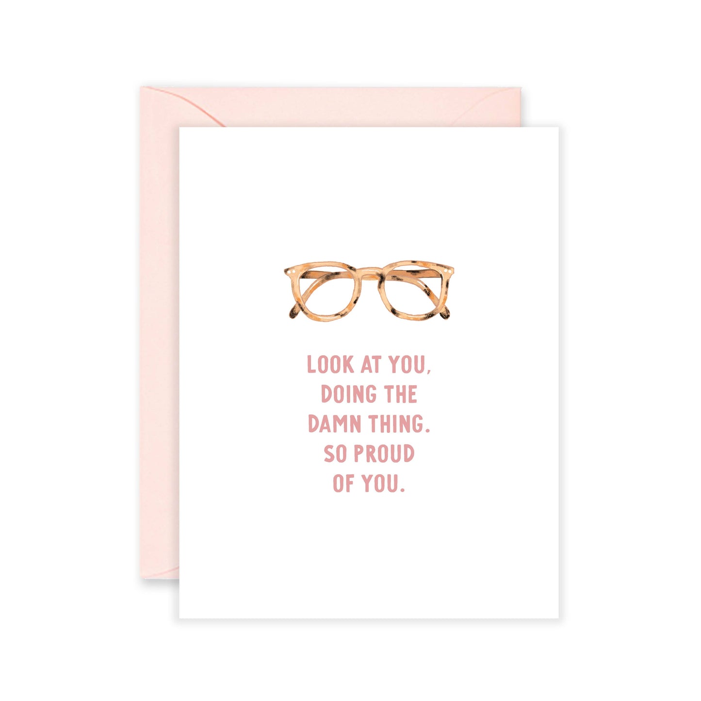 Proud Of You Glasses Card - Graduation Card