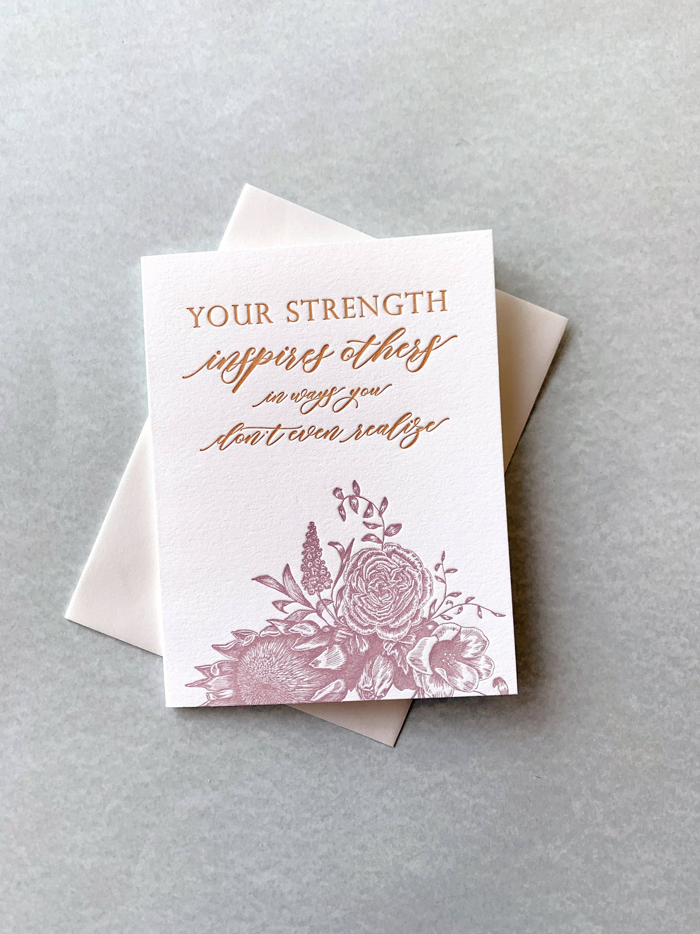 Your Strength Inspires Others Letterpress Greeting Card