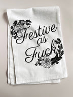 Festive as Fuck Kitchen Towel