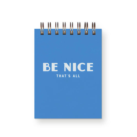 Be Nice, That's All Mini Jotter Notebook