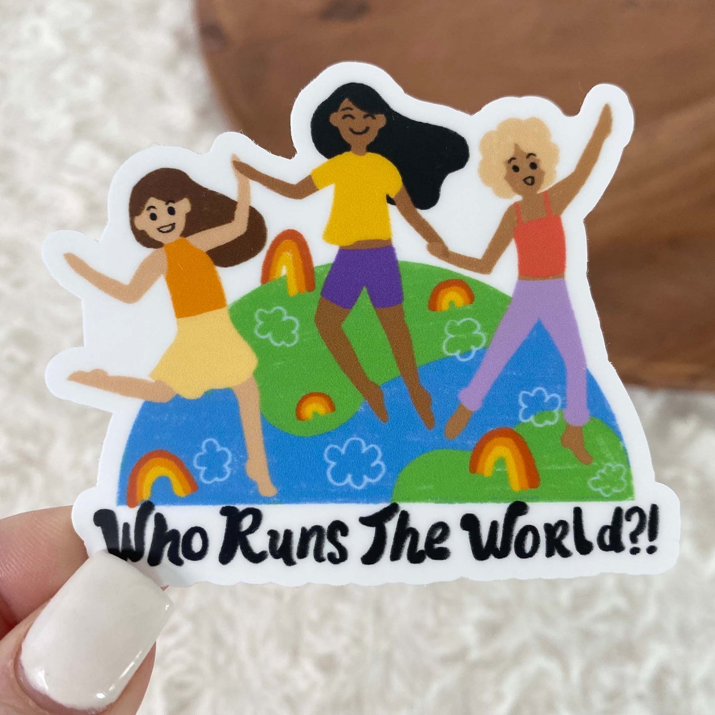 Who Runs The World?! Sticker