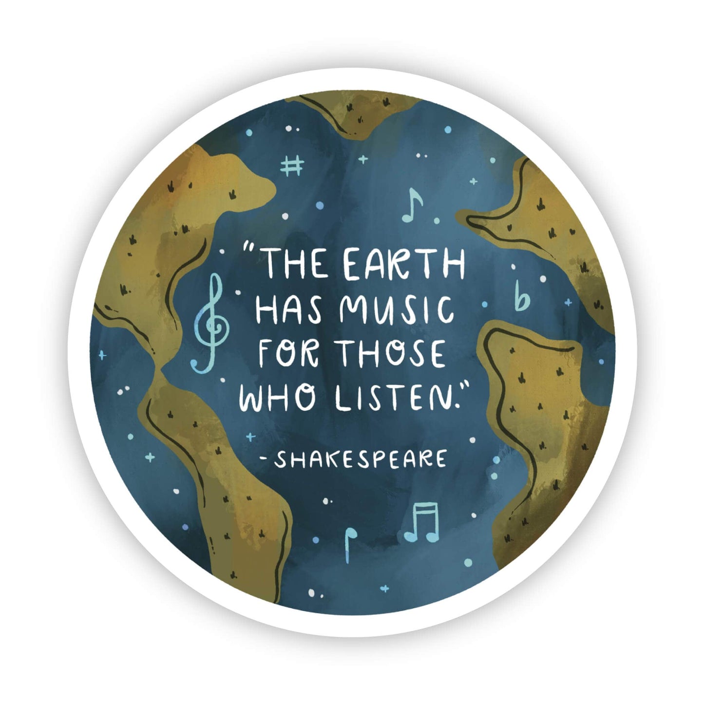 The earth has music for those who listen- Shakespeare