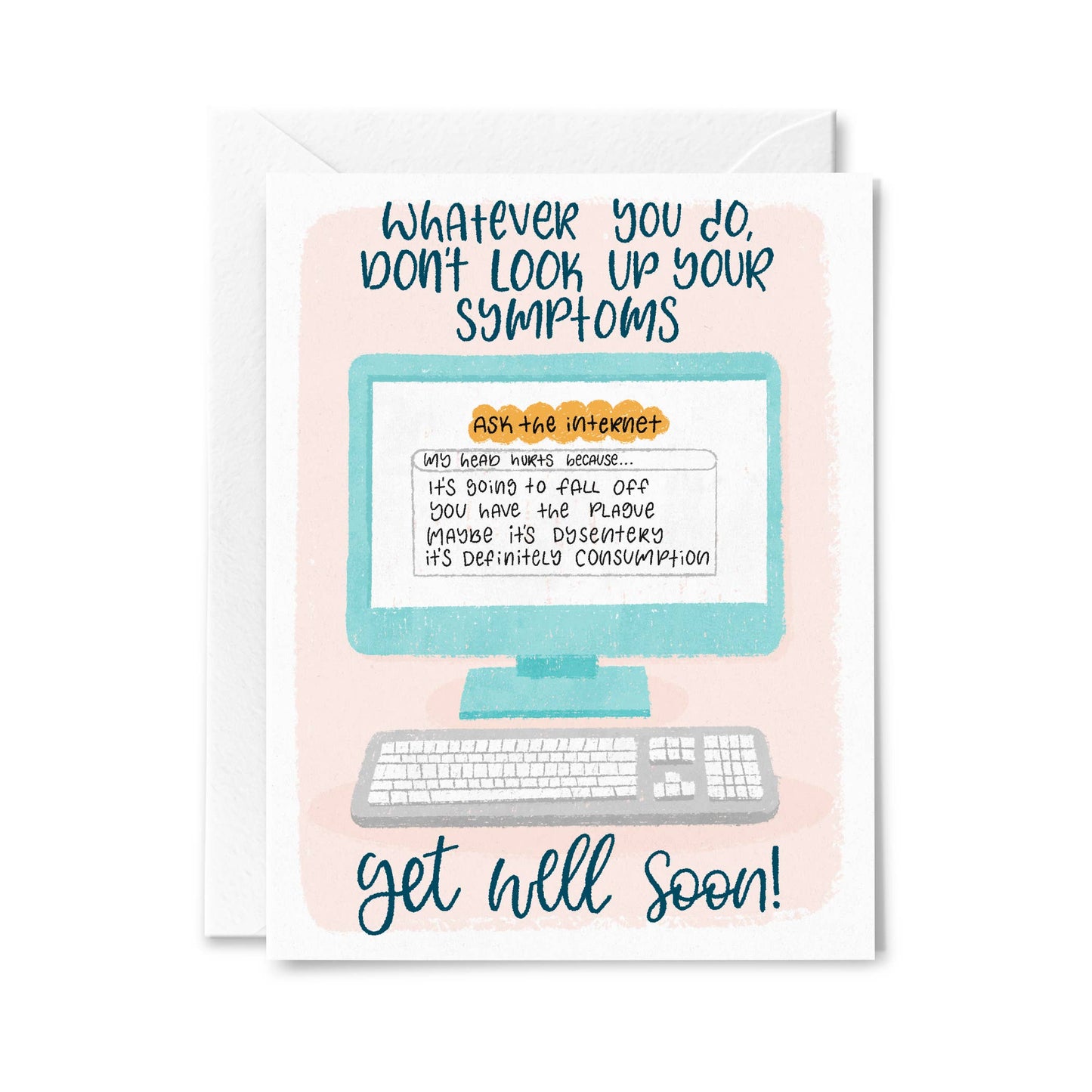 Don't Look Up Your Symptoms | Funny Get Well Card