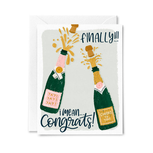 Finally, I mean Congrats! | Funny Wedding Greeting Card