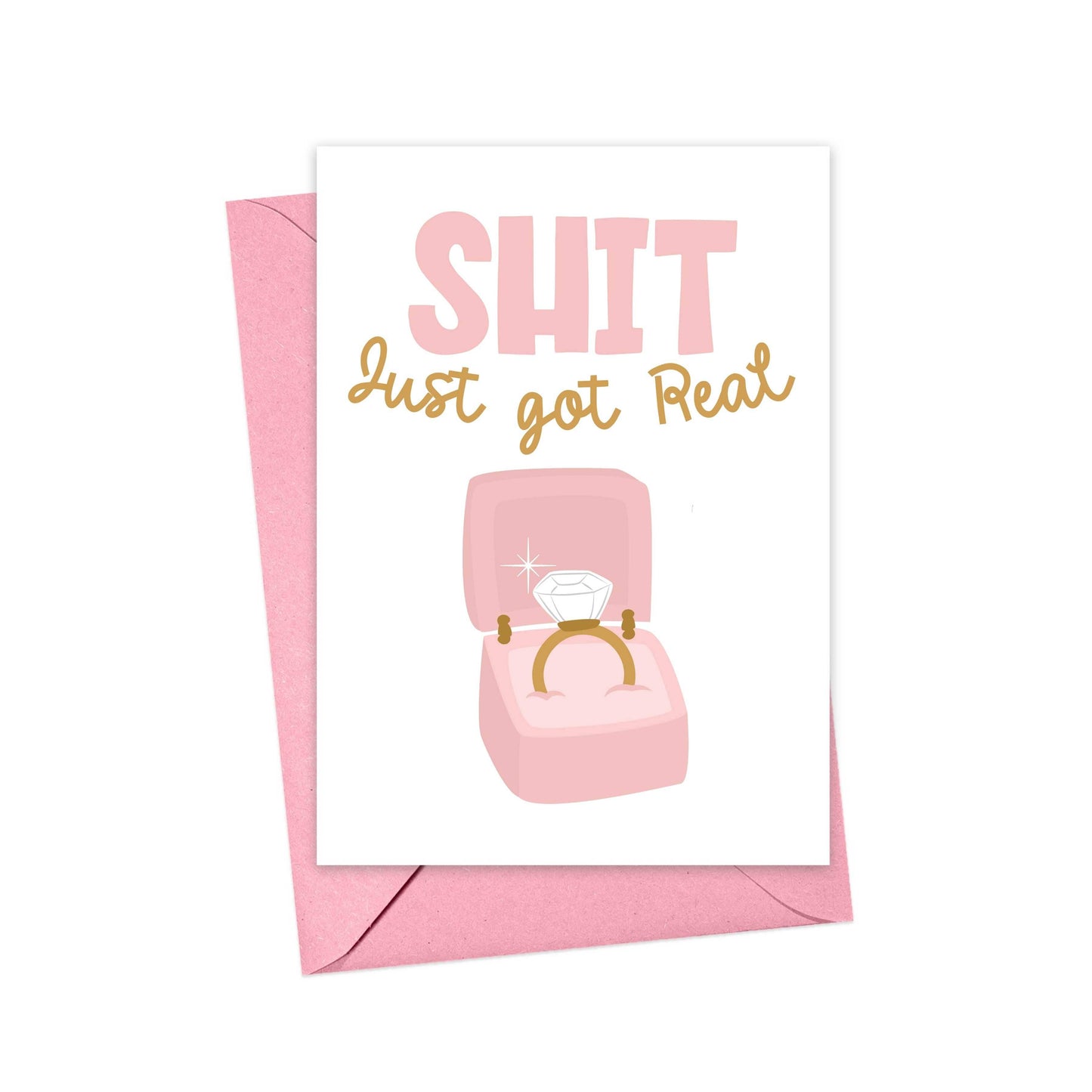 Just Got Real Engagement Card