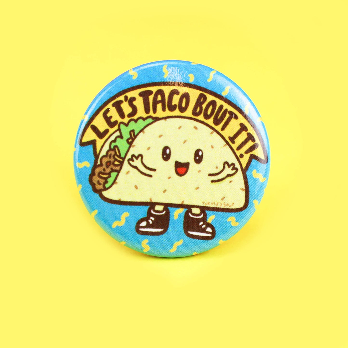 Taco Bout It  Pinback Button