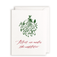 Meet Me Under the Mistletoe Letterpress Card