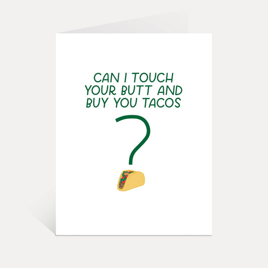 Touch Butt + Taco Card