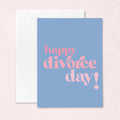 Happy Divorce Day