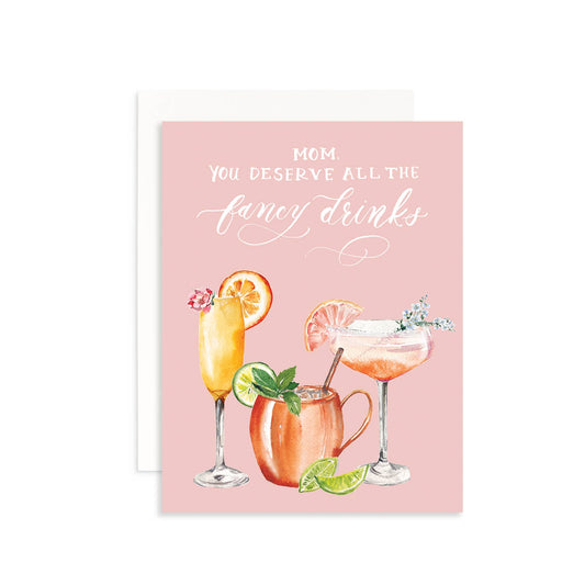 All The Fancy Drinks Greeting Card