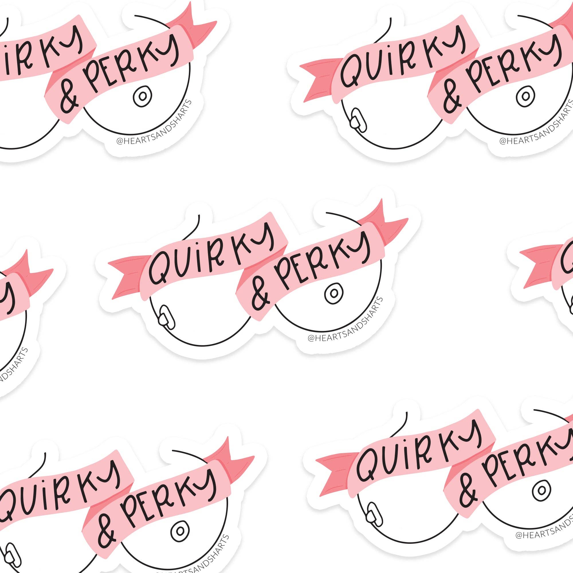 QUIRKY AND PERKY STICKER