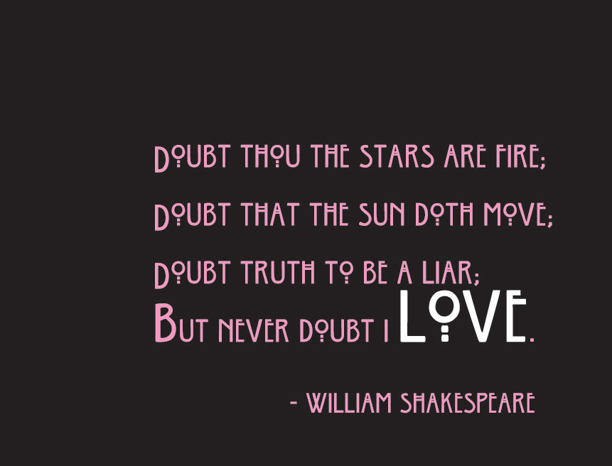 Never Doubt Love - Shakespeare Quote card