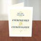 Over-dressed Over-educated Card