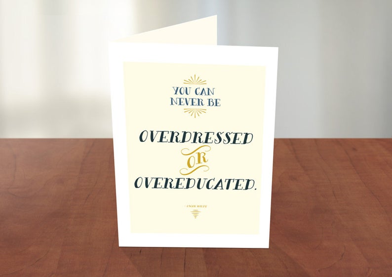 Over-dressed Over-educated Card