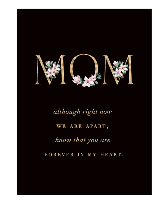 Mom, forever in my heart