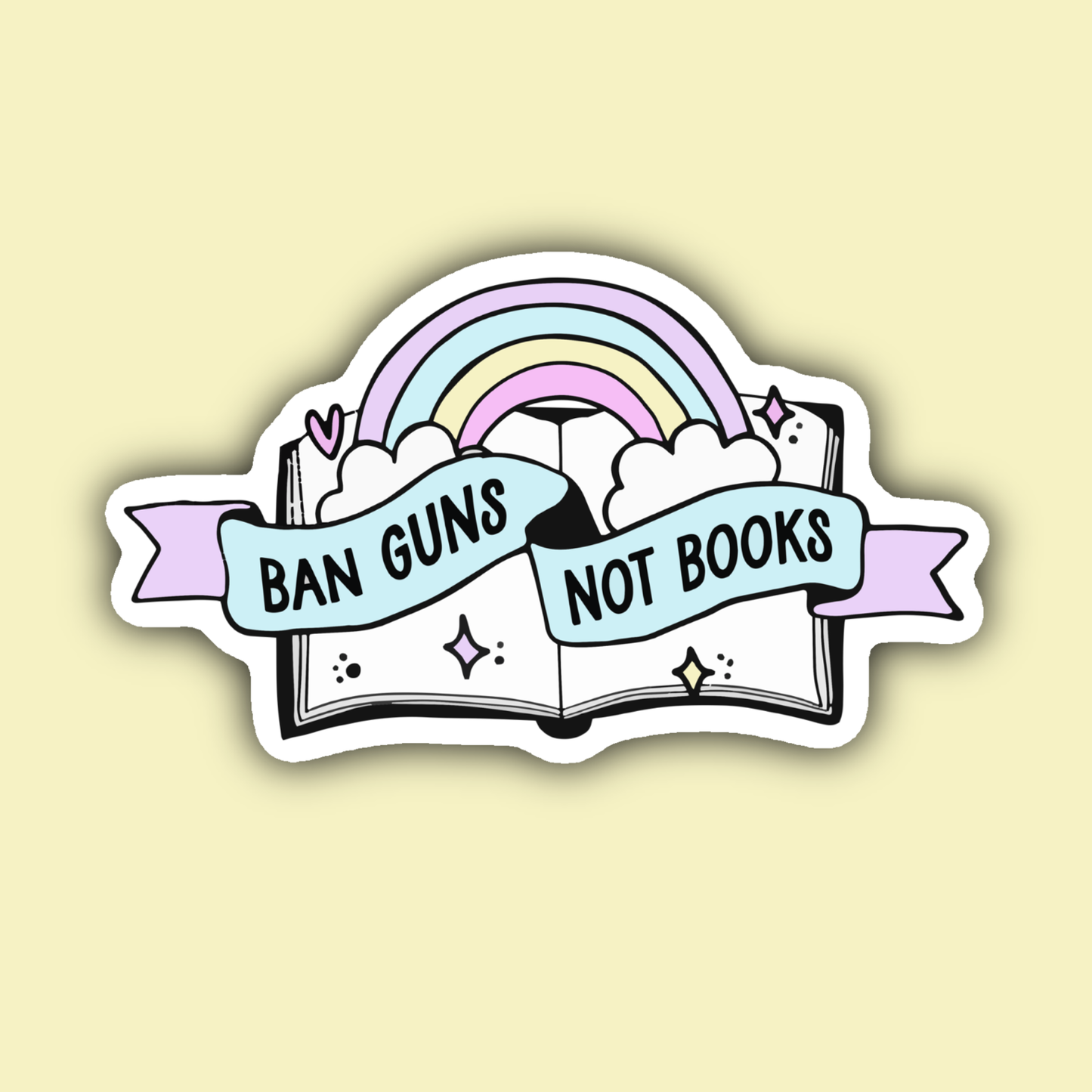Ban Guns Not Books Rainbow Social Justice Sticker