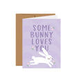 Some Bunny Loves You Purple Card