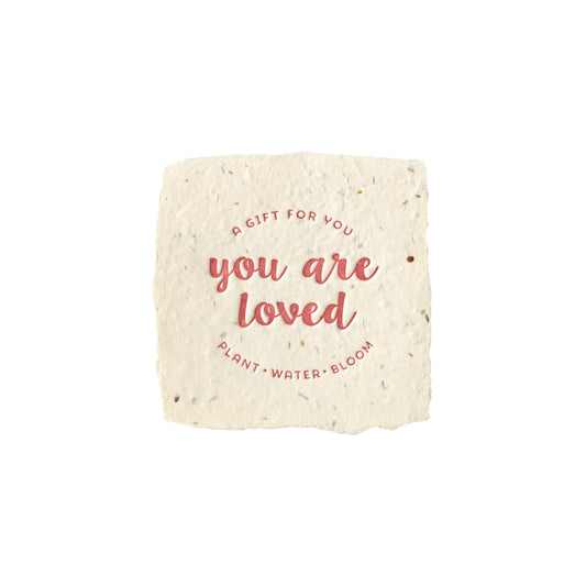 You Are Loved Petite Wildflower Seed Handmade Paper Letterpress