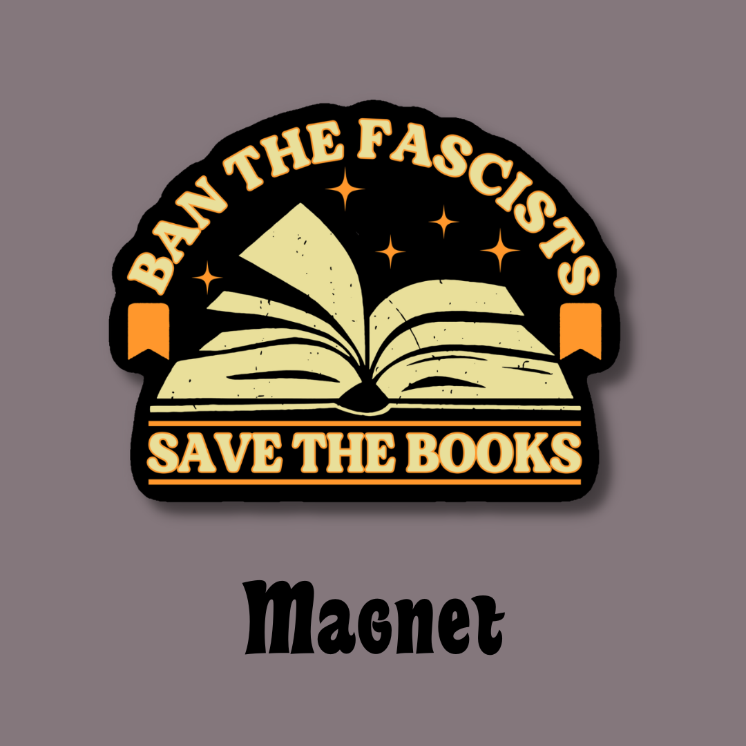 Ban the Fascists Magnet