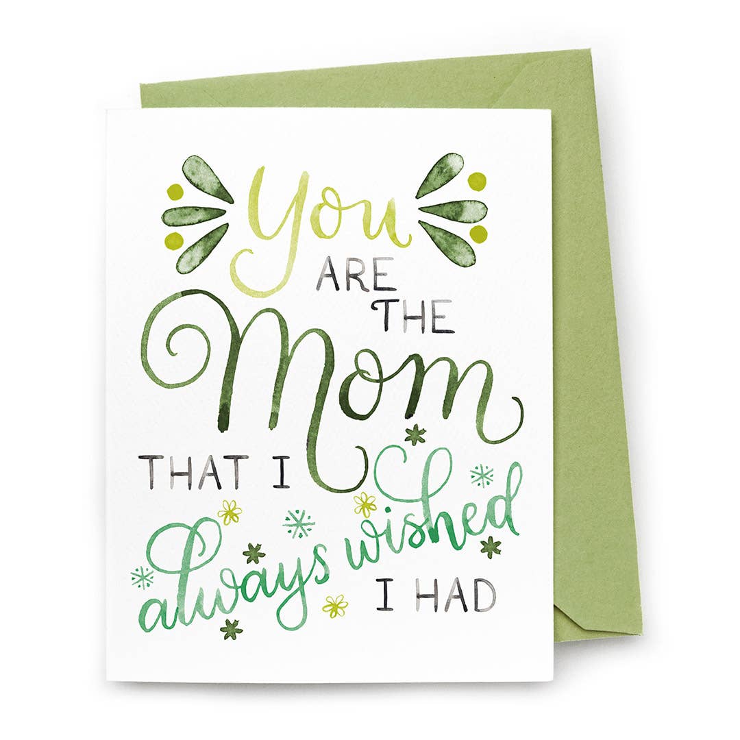 Mom I Always Wished I Had Card