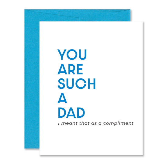 Such A Dad Compliment Card