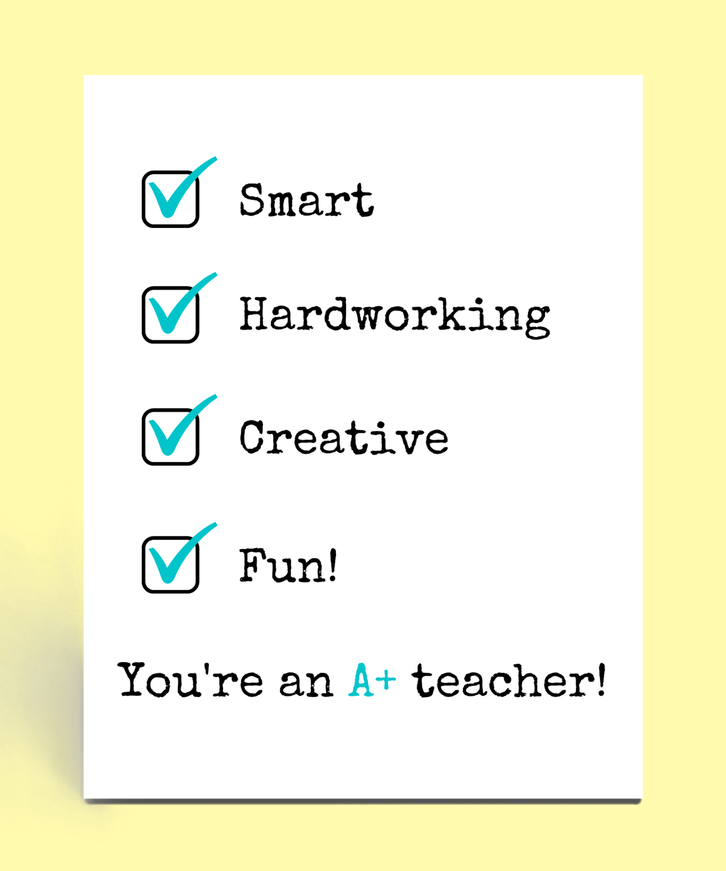 Smart, Hardworking, Creative, Fun Teacher Card