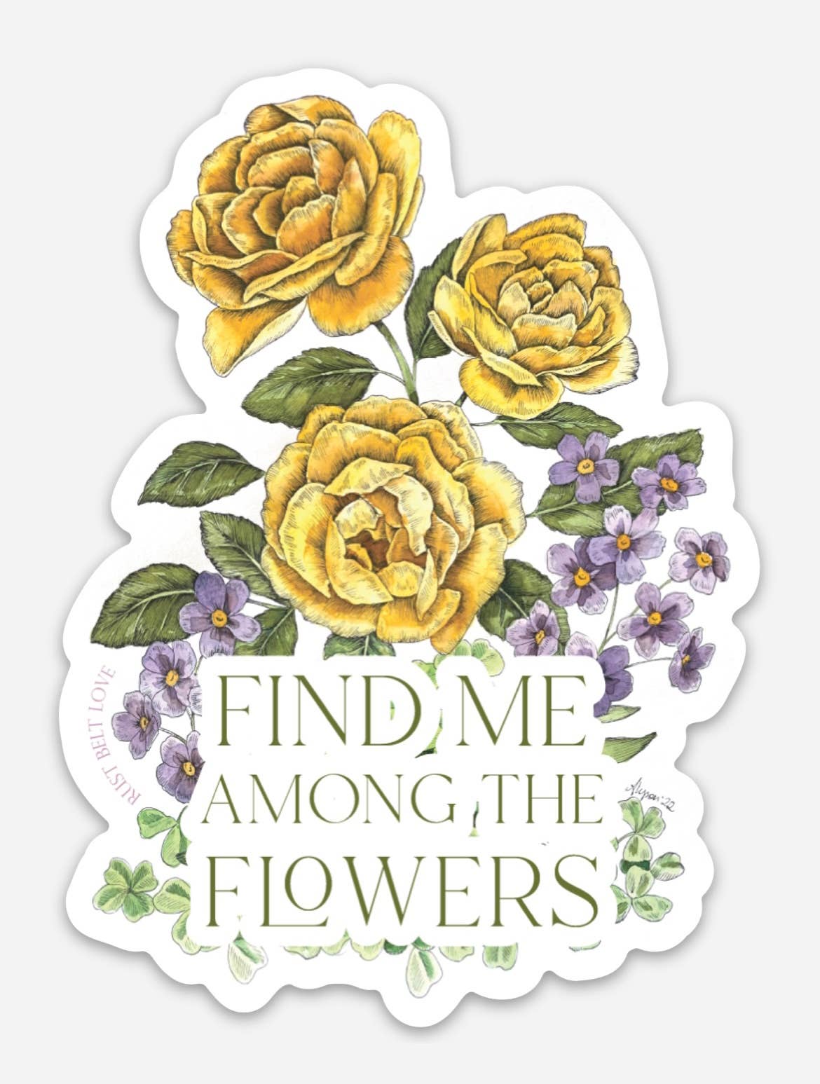 Find Me Among the Flowers Sticker - 4”