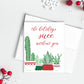 Holidays Succ without You Greeting Card - Box of 6