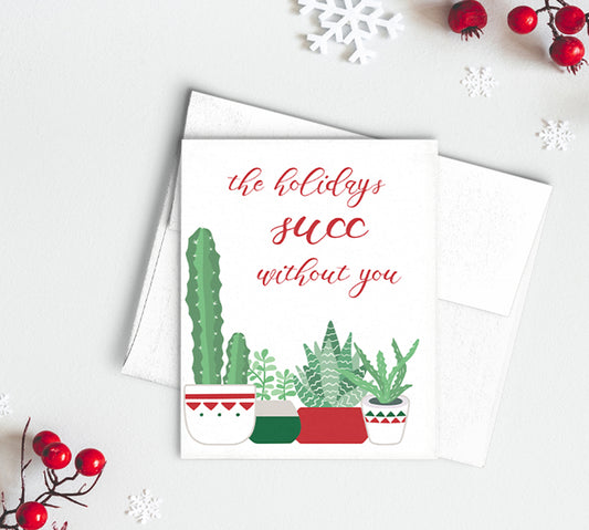 Holidays Succ without You Greeting Card - Box of 6