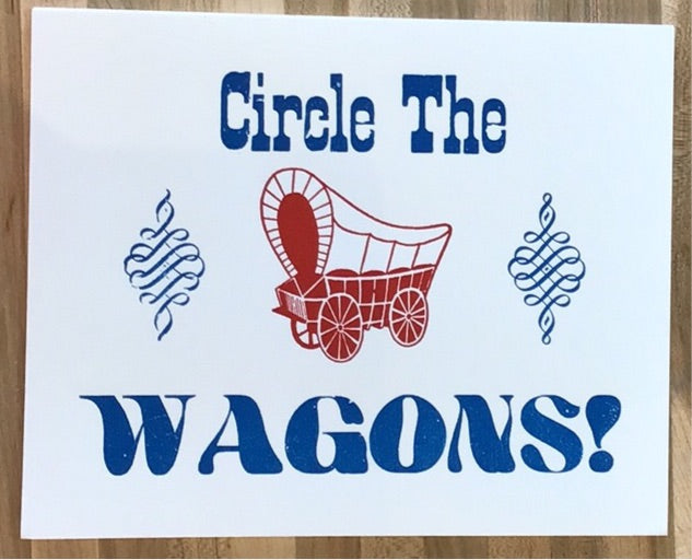Circle the Wagons art print